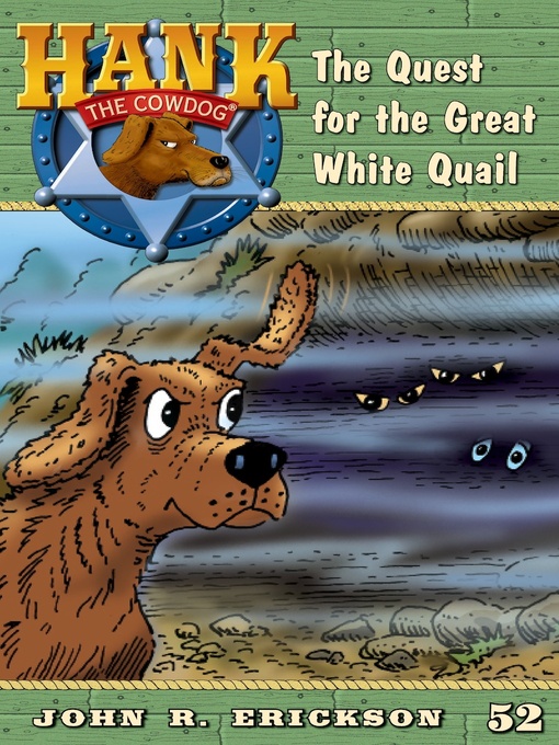 Title details for The Quest fort the Great White Quail by John R. Erickson - Available